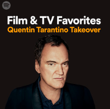 Quentin Tarantino adds “Battle” to his Spotify “Film and TV Favourites” playlist