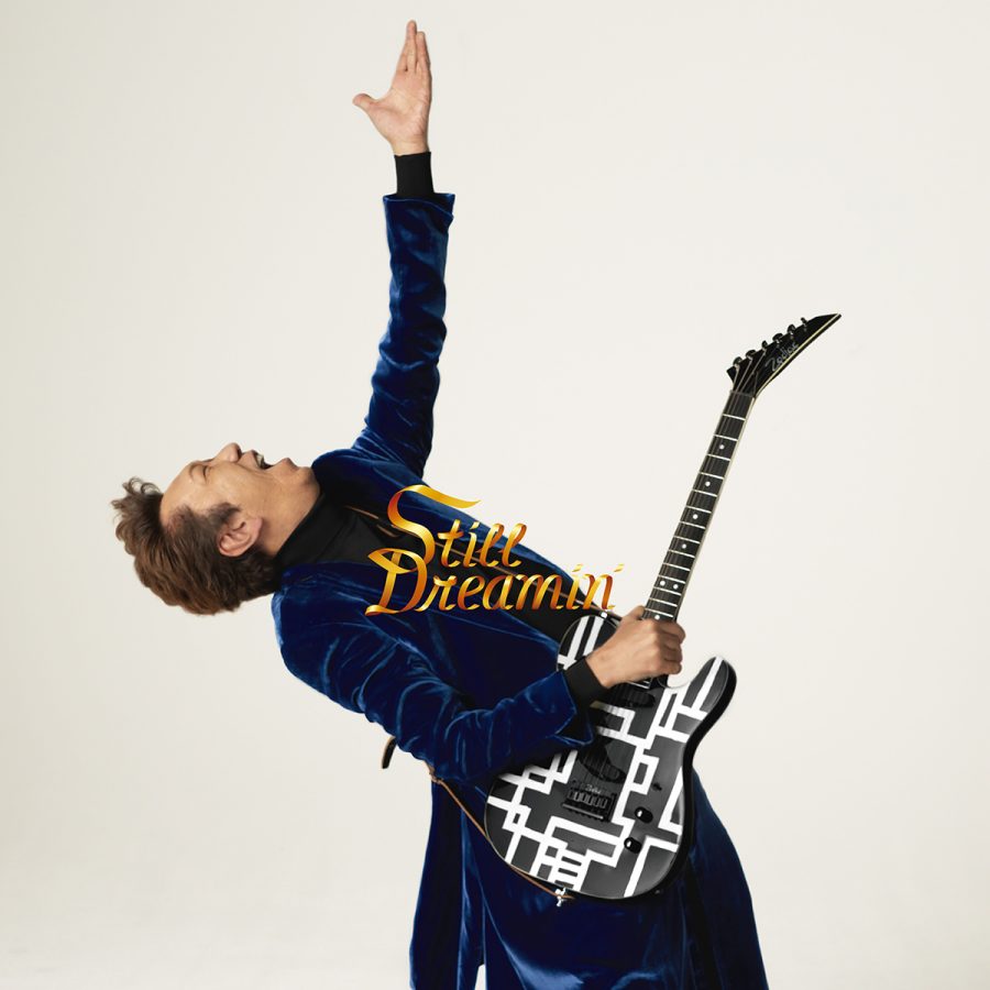 new album -Still Dreamin’- is out now!